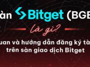 Sàn Bitget (BGB) là gì? Tổng quan và hướng dẫn đăng ký tài khoản trên sàn giao dịch Bitget