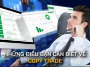 Copy trade là gì? Cách tối ưu lợi nhuận giao dịch với Copy trade